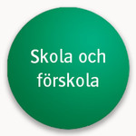 Grön cirkel med texten "skola och förskola".